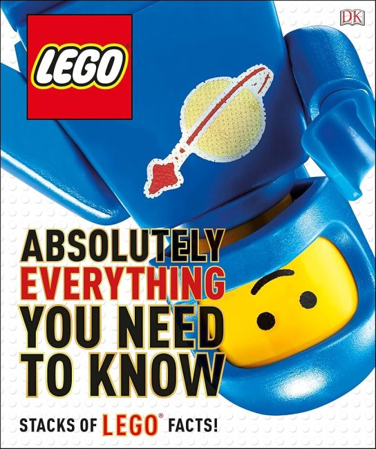 LEGO – Absolutely Everything You Need to Know by DK [Book&nbsp;Review]