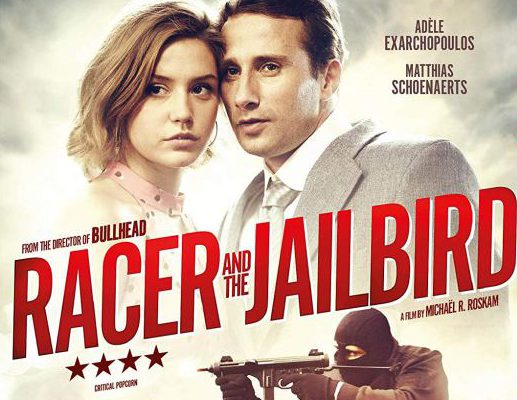 Racer and the Jailbird Blu-ray review: “Schoenaerts and Exarchopoulos are exceptional in this compelling crime thriller”