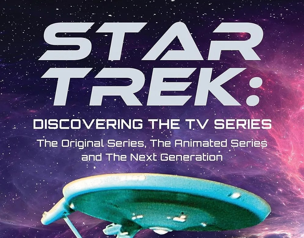 Star Trek: Discovering the TV Series by Tom Salinsky [Book Review]