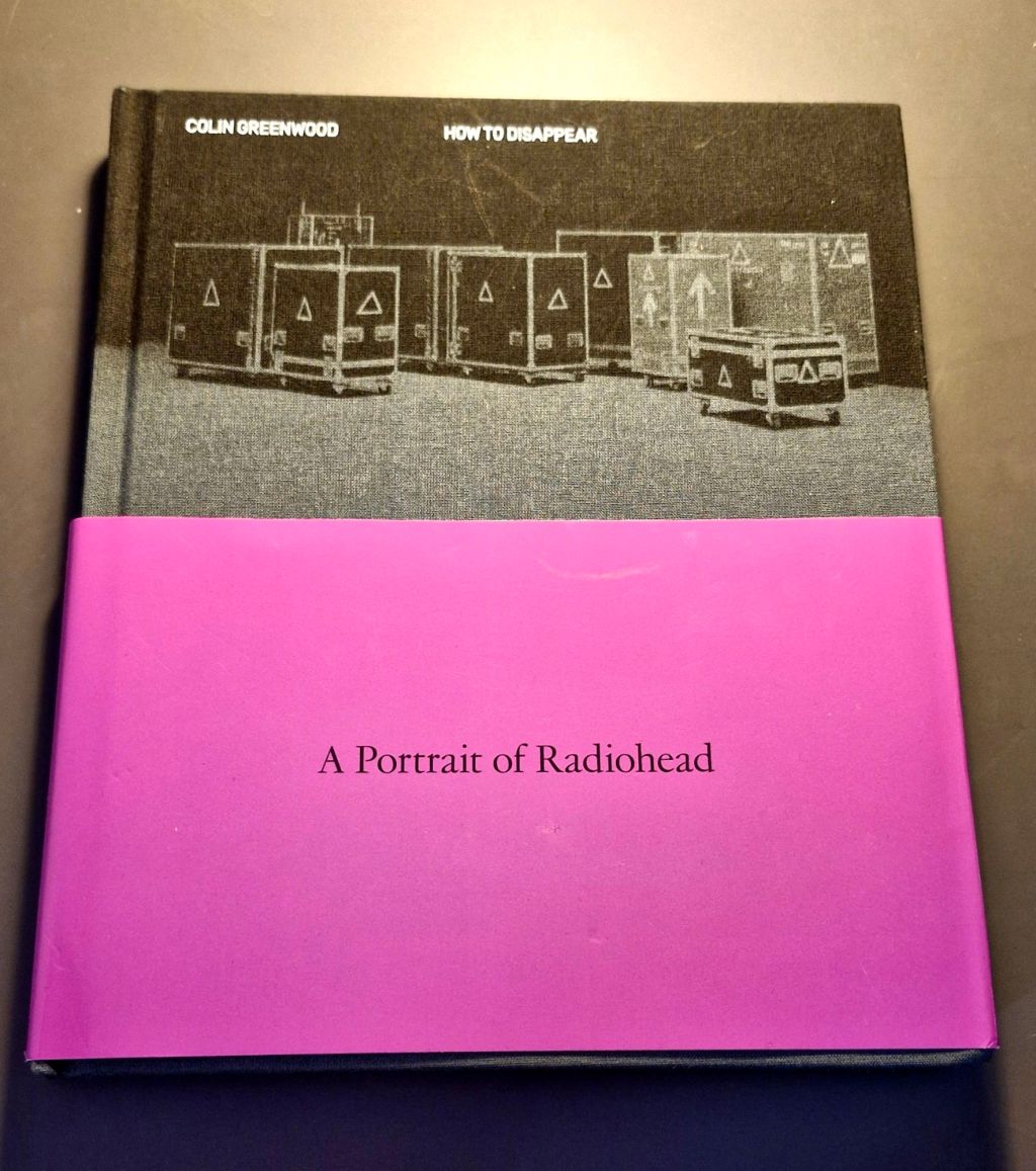 How to Disappear: A Portrait of Radiohead by Colin Greenwood [Book&nbsp;Review]