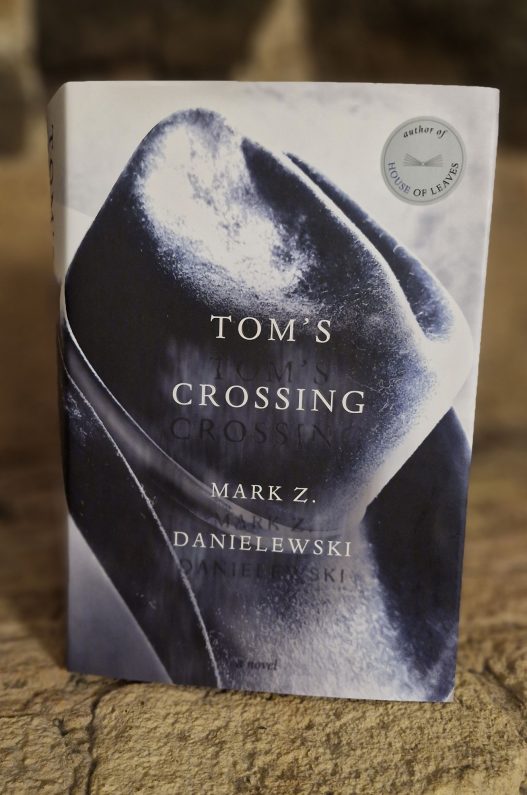 Tom’s Crossing by Mark Z. Danielewski&nbsp;[Preview]