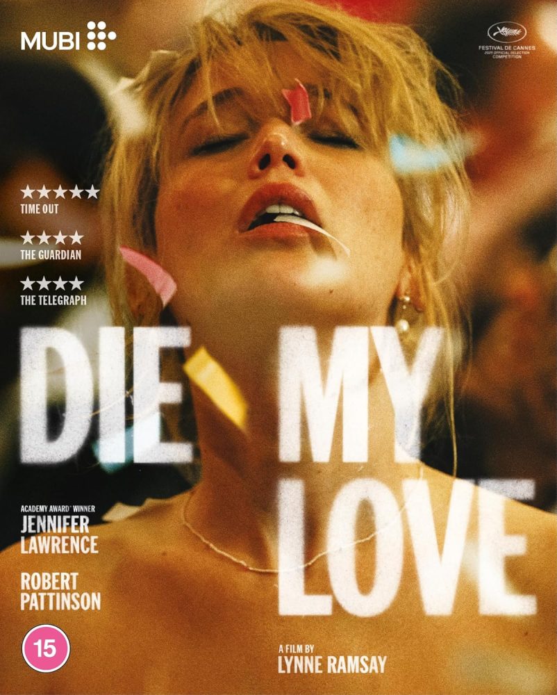 Win Die My Love, starring Jennifer Lawrence and Robert Pattinson, on Blu-ray!