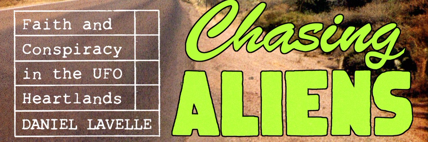 Book Review: Chasing Aliens – Faith and Conspiracy in the UFO Heartlands by Daniel Lavelle [Viking Penguin]